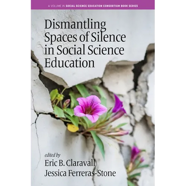 Dismantling Spaces of Silence in Social Science Education