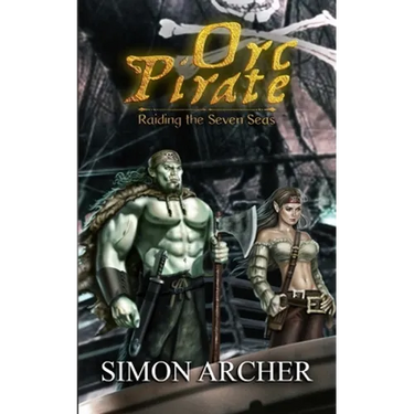 Orc Pirate: Raiding the Seven Seas