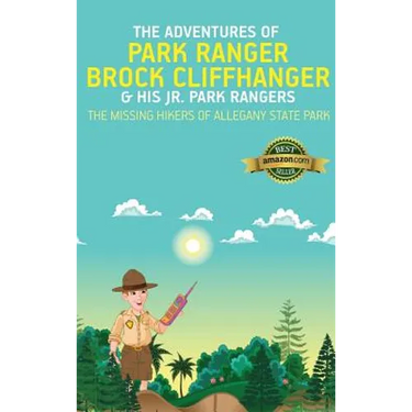 The Adventures of Park Ranger Brock Cliffhanger & His Jr. Park Rangers: The Missing Hikers of Allegany State Park
