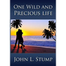 One Wild and Precious Life