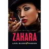 Zahara: Love; Blood & Passion