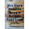 The Hare Krishna Veggie Burger Cookbook