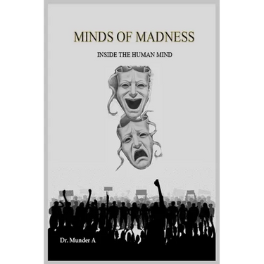 Minds of Madness: Inside the Human Mind