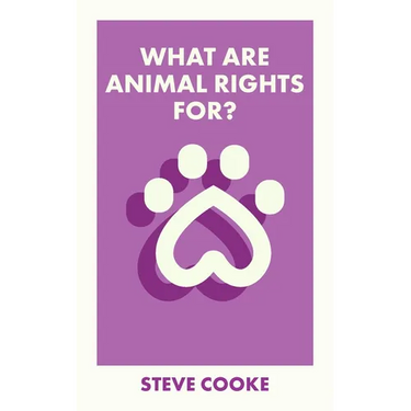 What Are Animal Rights For?