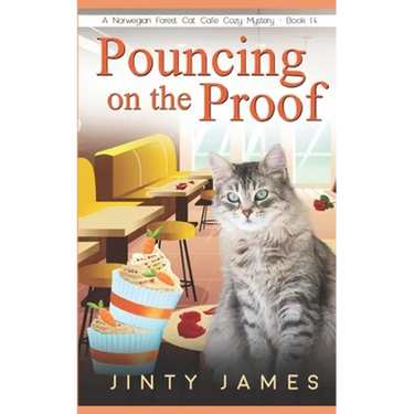 Pouncing on the Proof: A Norwegian Forest Cat Café Cozy Mystery - Book 14