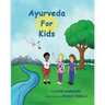 Ayurveda For Kids