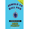 Jewels to Kill For: Jack Dillon Dublin Tale 15