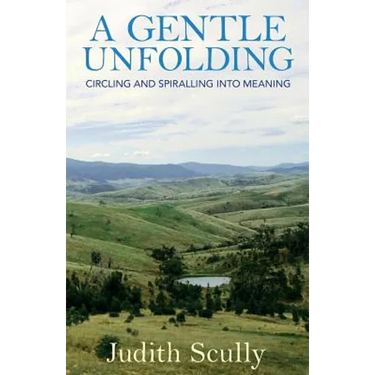 A Gentle Unfolding: Circling and Spiralling into Meaning