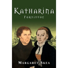 Katharina: Fortitude