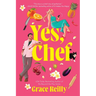 Yes, Chef: A Romance Novel