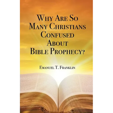 Why Are So Many Christians Confused about Bible Prophecy?