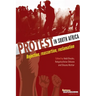 Protest in South Africa: Rejection, reassertion, reclamation