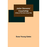 John Stevens' Courtship: A Story of the Echo Canyon War