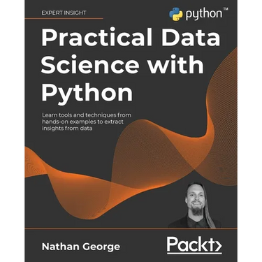 Practical Data Science with Python: Learn tools and techniques from hands-on examples to extract insights from data