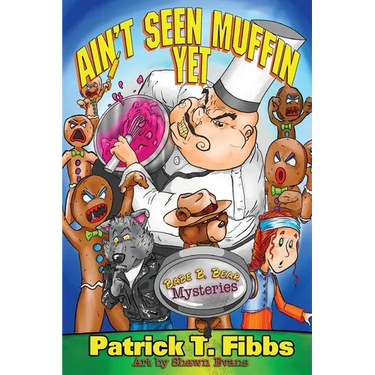 Ain't Seen Muffin Yet