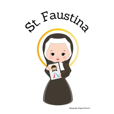 St. Faustina - Children's Christian Book - Lives of the Saints