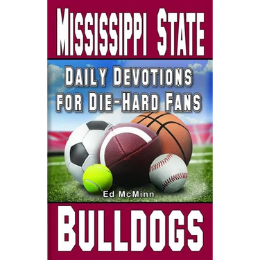 Daily Devotions for Die-Hard Fans Mississippi State Bulldogs