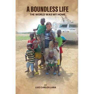 A Boundless Life: The World Was My Home