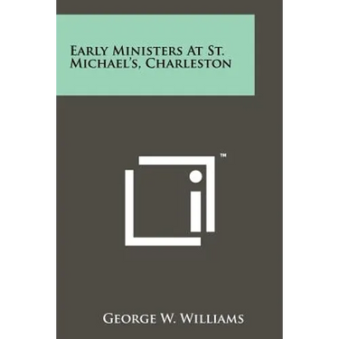 Early Ministers at St. Michael's, Charleston