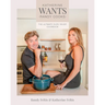 Katherine Wants: The Ultimate Date Night Cookbook