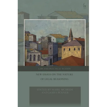 New Essays on the Nature of Legal Reasoning