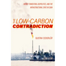 The Low-Carbon Contradiction: Energy Transition, Geopolitics, and the Infrastructural State in Cuba Volume 13