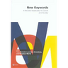 New Keywords: A Revised Vocabulary of Culture and Society