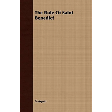 The Rule Of Saint Benedict