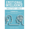 Emotional Intelligence Mastery Bible: 7 Books in 1: Manipulation and Dark Psychology, How to Analyze People, Dark NLP, Dark Psychology Secrets, Persua