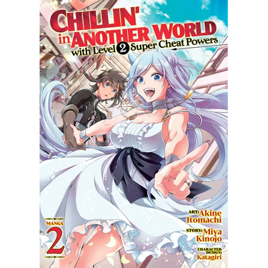 Chillin' in Another World with Level 2 Super Cheat Powers (Manga) Vol. 2