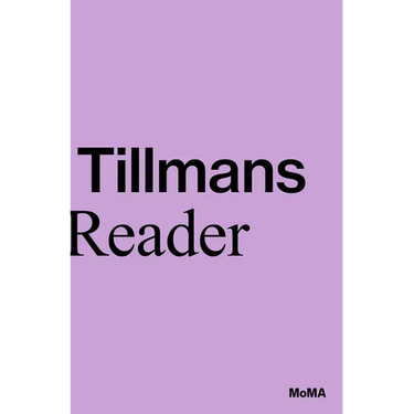 Wolfgang Tillmans: A Reader