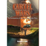 Cartel Wars: The Consequences of America's Open Border Policy