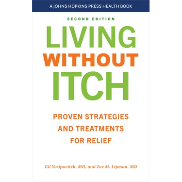 Living Without Itch: Proven Strategies and Treatments for Relief