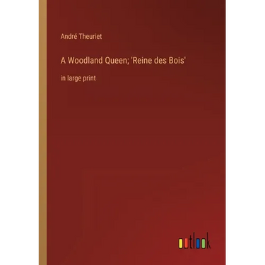 A Woodland Queen; 'Reine des Bois': in large print