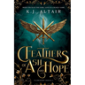 Feathers of Ash and Hope