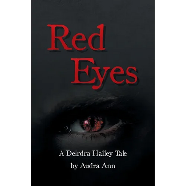 Red Eyes A Deirdra Halley Tale