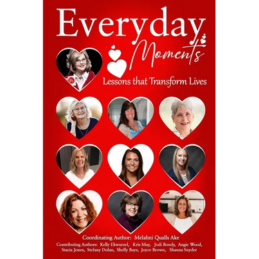 Everyday Moments: Lessons that Transform Lives