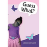 Guess What?: Guess What