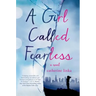 Girl Called Fearless