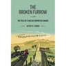 The Broken Furrow: The Tale of a Welsh Farmer in Canada