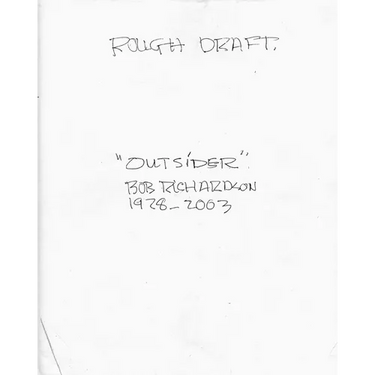 "Outsider" Rough Draft: Bob Richardson