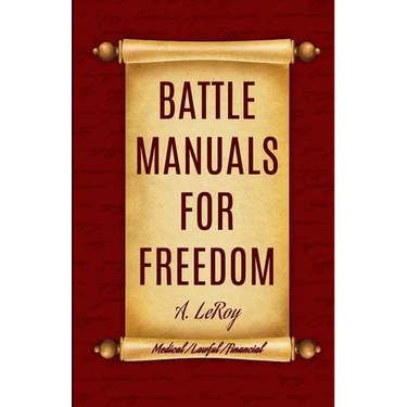 Battle Manuals for Freedom Collection: Know Your Medical Rights / Know Your Lawful Rights / Know Your Financial Rights