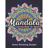Mandala coloring books for adults: An Adult Coloring Book with Mandalas for Stress Relief, Relaxation, Fun, Meditation and Creativity, gift ideas mand