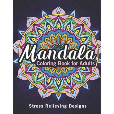 Mandala coloring books for adults: An Adult Coloring Book with Mandalas for Stress Relief, Relaxation, Fun, Meditation and Creativity, gift ideas mand
