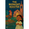 The Midnight Rooster: Bilingual Spanish-English Christmas Stories for Kids
