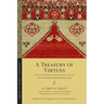 A Treasury of Virtues: Sayings, Sermons, and Teachings of 'Ali, with the One Hundred Proverbs Attributed to Al-Jahiz