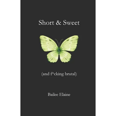 Short & Sweet (and f*cking brutal)
