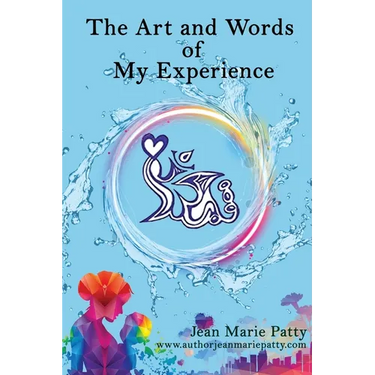 The Arts And Words Of My Experience