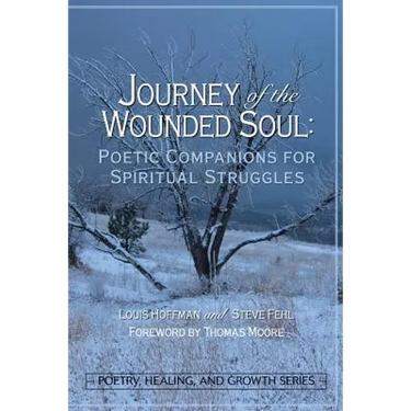Journey of the Wounded Soul: Poetic Companions for Spiritual Struggles