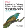 Application Delivery and Load Balancing in Microsoft Azure: Practical Solutions with NGINX and Microsoft Azure